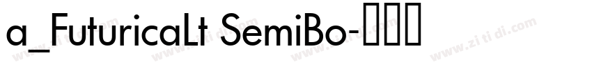 a_FuturicaLt SemiBo字体转换